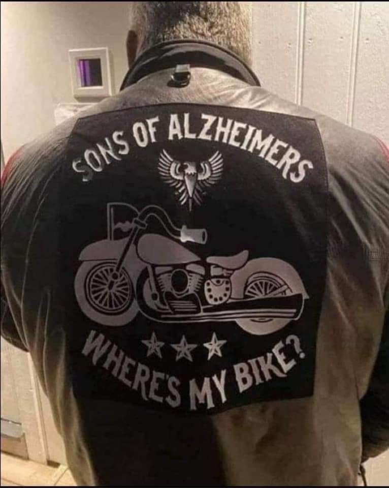 Sons of Alzheimers. Where's my bike.
