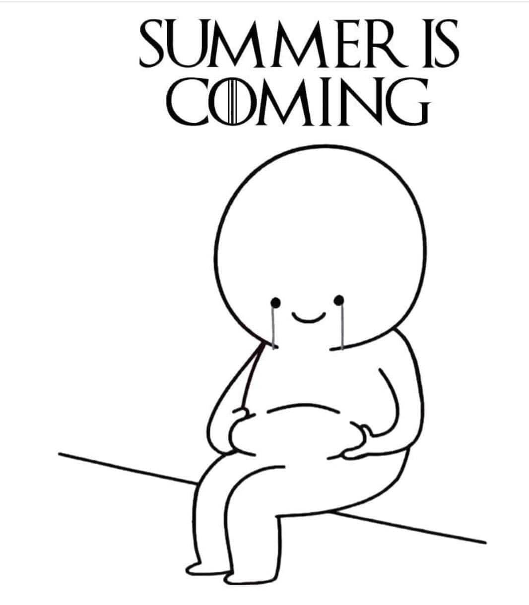 Summer is comming