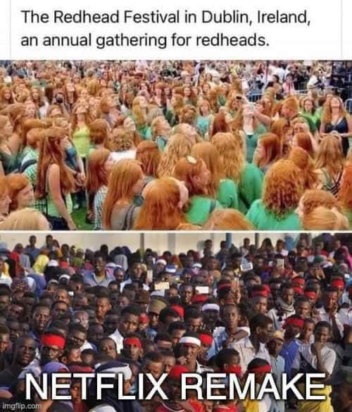 The Redhead Festival in Dublin, Ireland, an annual gathering for redheads. Netflix remake