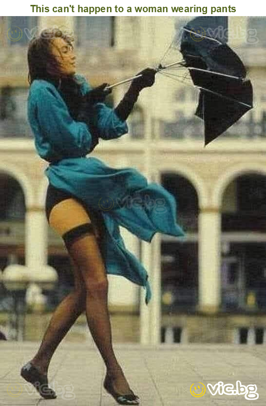 This can't happen to a woman wearing pants