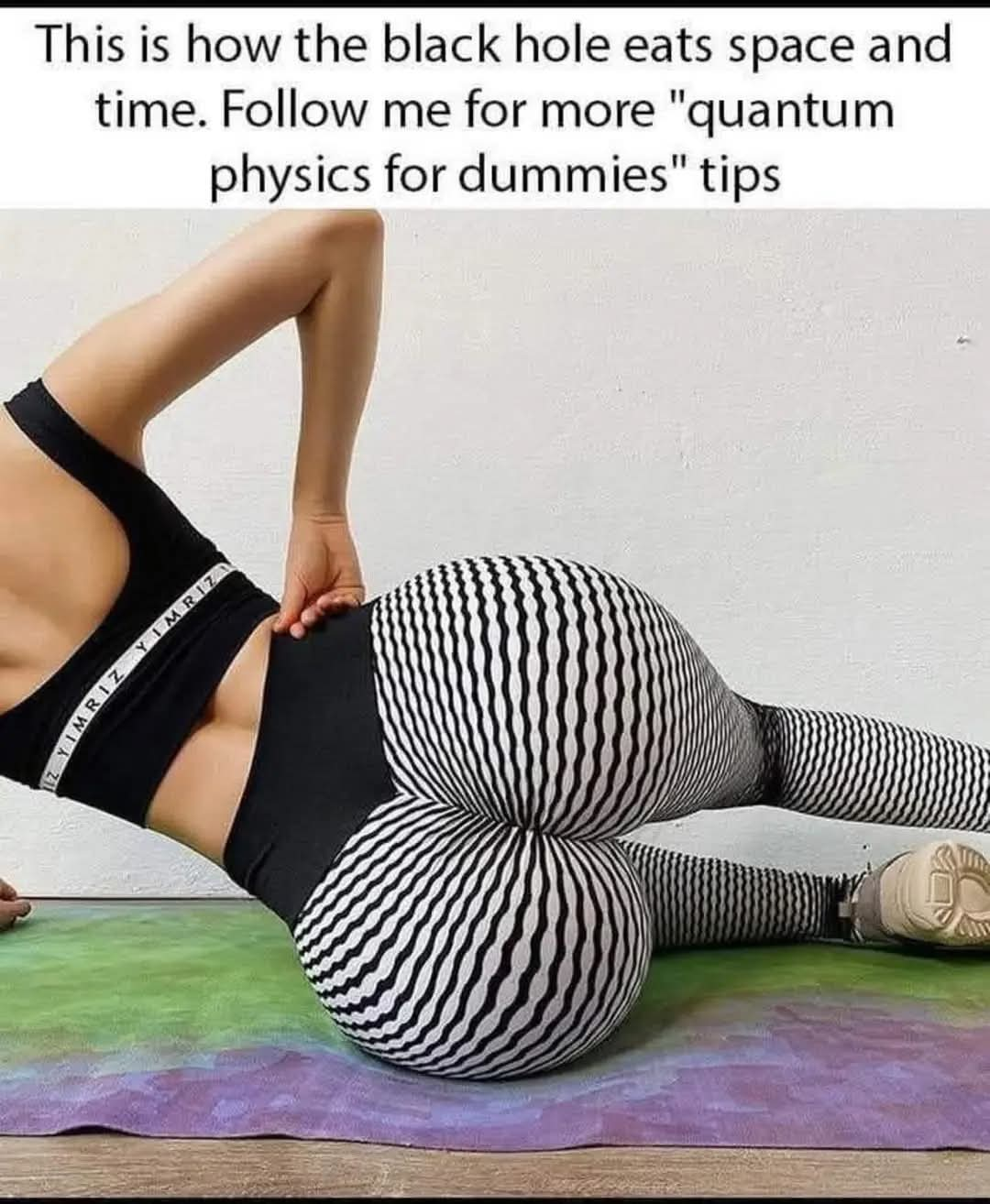 This is how the black hole eats space and time. Follow me for more "quantum physics for dummies" tips