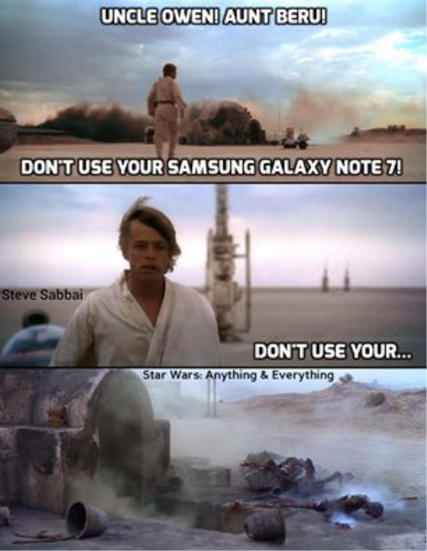 Uncle owen! aunt Beru! Do't use your samsung galaxy note 7