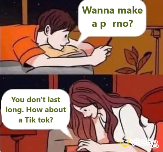 Wanna make You don't last long. How about a Tik tok?