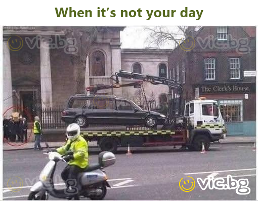 When it’s not your day