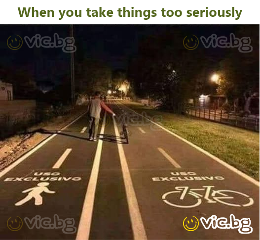 When you take things too seriously