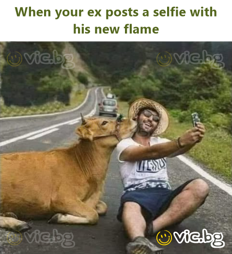 When your ex posts a selfie with his new flame