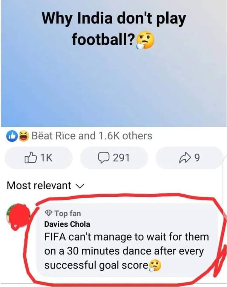 Why India don't play football? FIFA can't manage to wait for them on a 30 minutes dance after every successful goal score