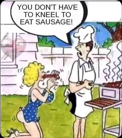 You don't have to kneel to eat sausage!