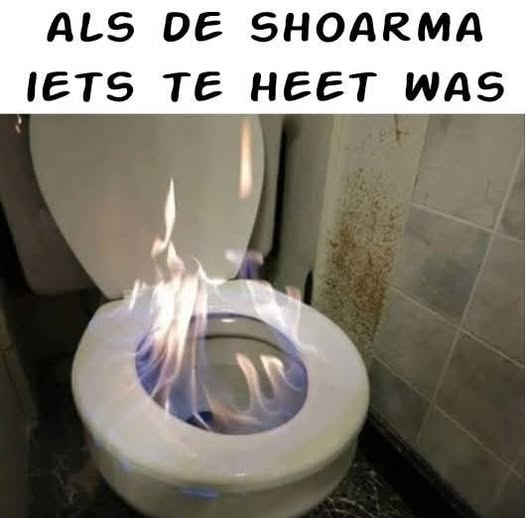 Als de shoarma iets te heet was