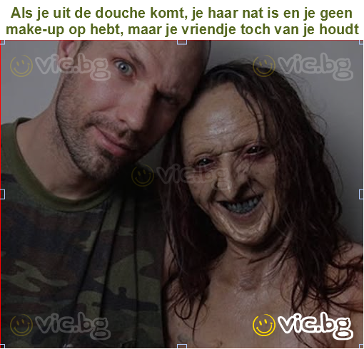 Als je uit de douche komt, je haar nat is en je geen make-up op hebt, maar je vriendje toch van je houdt