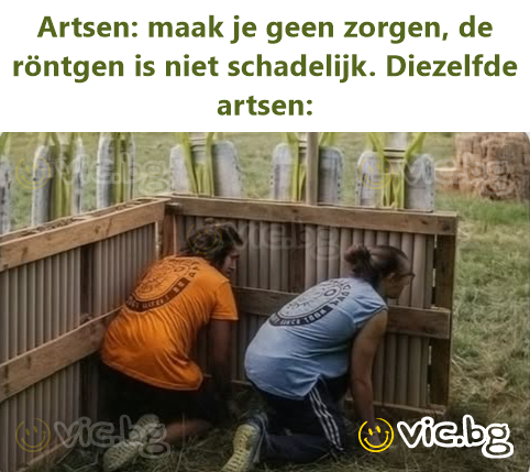 Artsen: maak je geen zorgen, de röntgen is niet schadelijk. Diezelfde artsen: