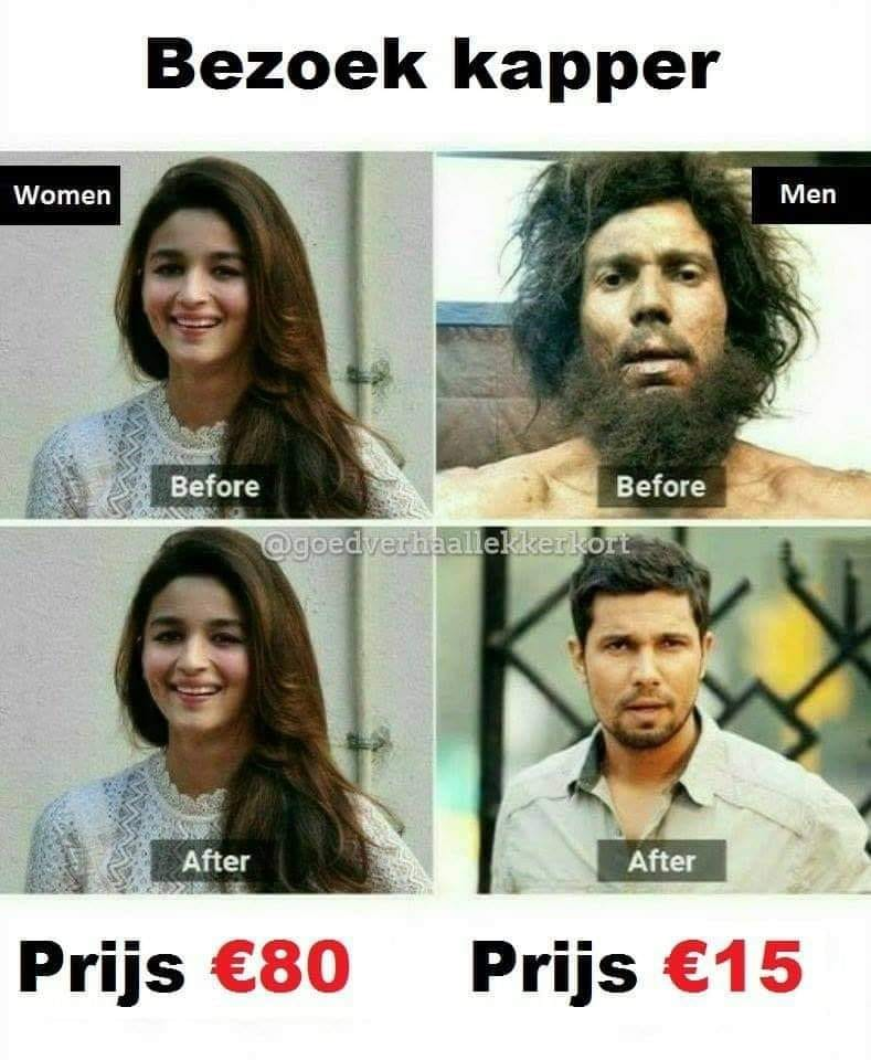 Bezoek kapper  Before Women, Before Men  Women After, Men After Prijs	€80	Prijs	€15