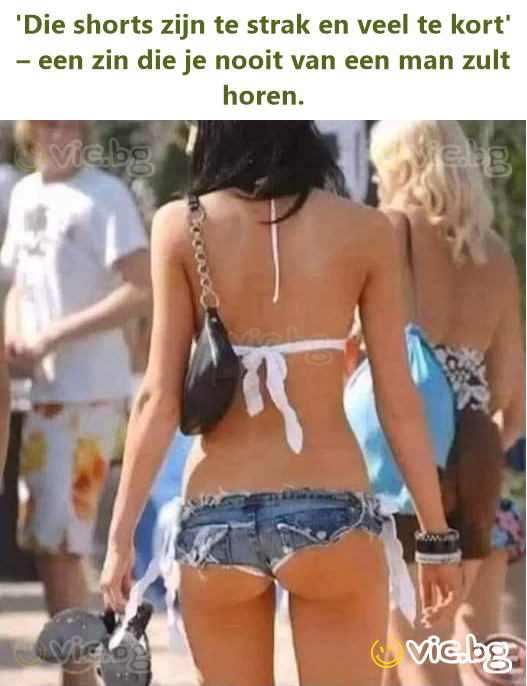 'Die shorts zijn te strak en veel te kort' – een zin die je nooit van een man zult horen.