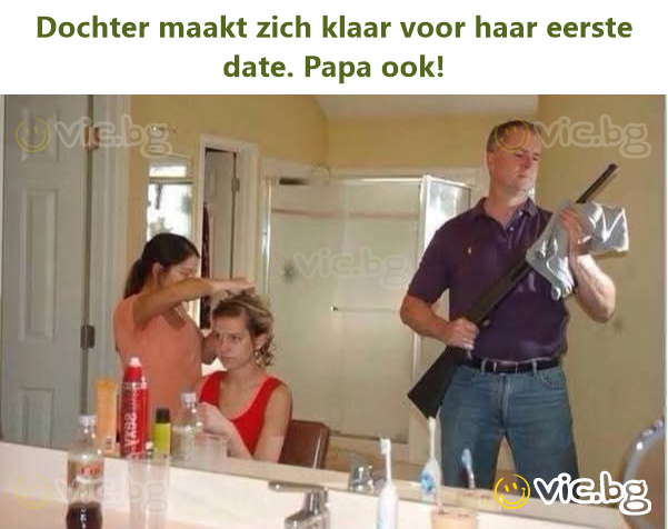 Dochter maakt zich klaar voor haar eerste date. Papa ook!