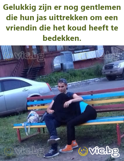 Gelukkig zijn er nog gentlemen die hun jas uittrekken om een vriendin die het koud heeft te bedekken.