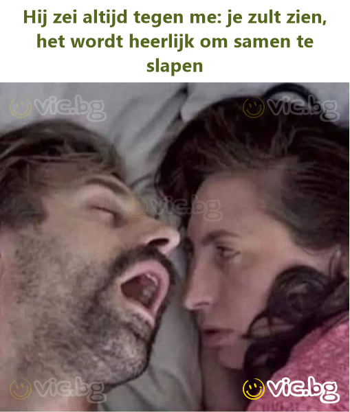 Hij zei altijd tegen me: je zult zien, het wordt heerlijk om samen te slapen