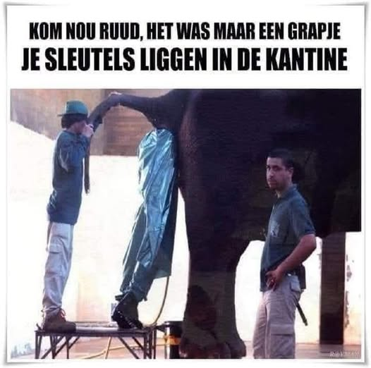 Kom nou ruud, het was maar een grapje je sleutels liggen in de kantine