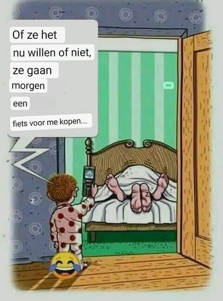 Of ze het nu willen of niet, ze gaan morgen een fiets voor me kopen...