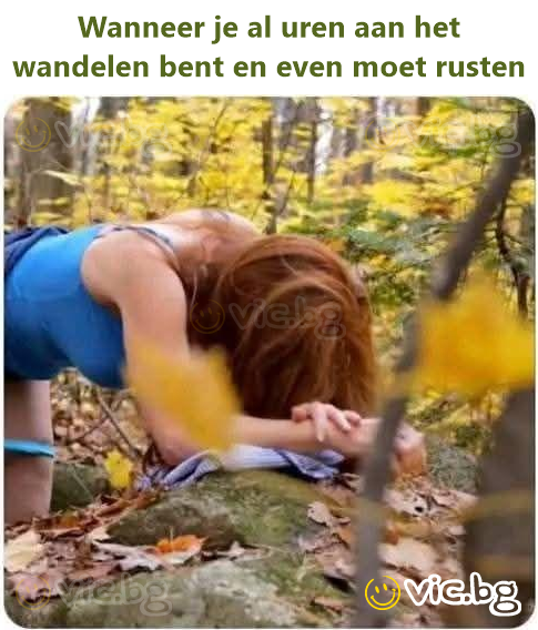 Wanneer je al uren aan het wandelen bent en even moet rusten