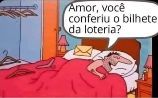 Amor, você, conferiu o bilhete, da loteria?