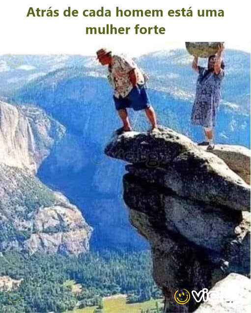 Atrás de cada homem está uma mulher forte