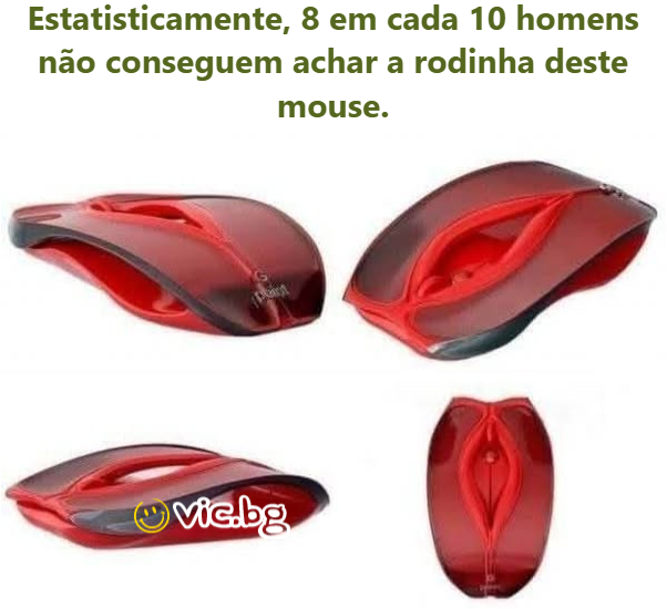 Estatisticamente, 8 em cada 10 homens não conseguem achar a rodinha deste mouse.