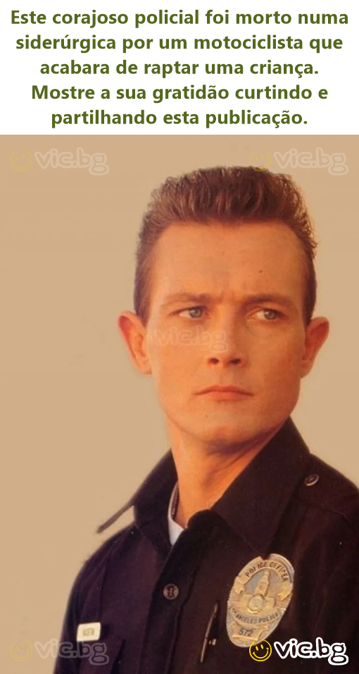 Este corajoso policial foi morto numa siderúrgica por um motociclista que acabara de raptar uma criança. Mostre a sua gratidão curtindo e partilhando esta publicação.