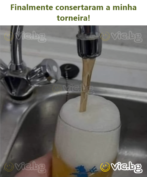 Finalmente consertaram a minha torneira!