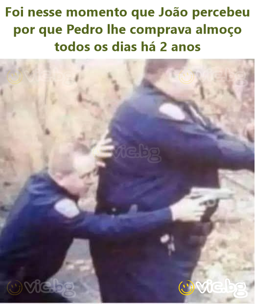 Foi nesse momento que João percebeu por que Pedro lhe comprava almoço todos os dias há 2 anos