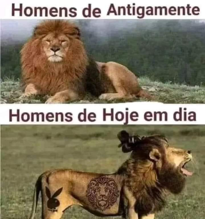 Homens de Antigamente. Homens de Hoje em dia