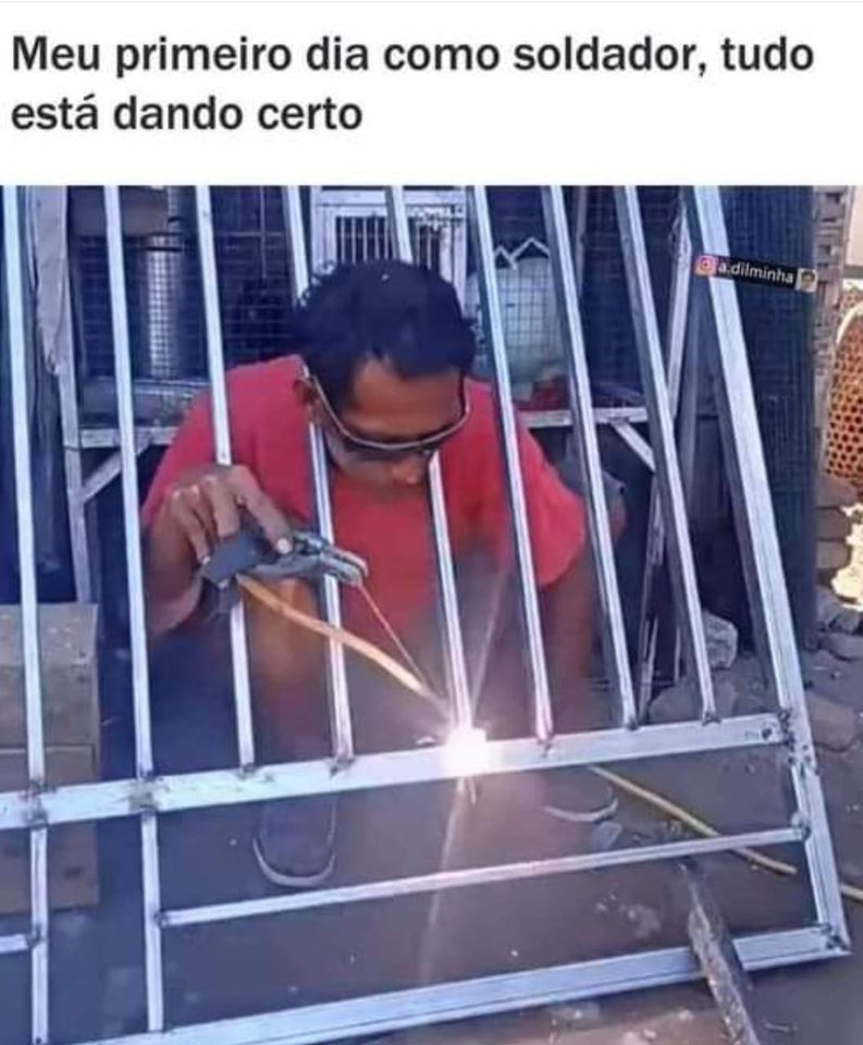 Meu primeiro dia como soldador, tudo está dando certo