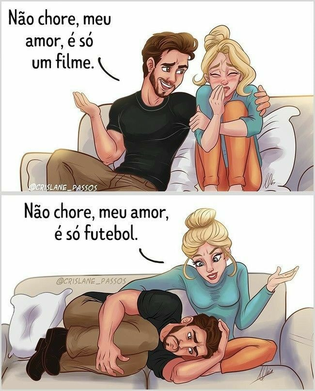 Não chore, meu amor, é só um filme. Não chore, meu amor, é só futebol.