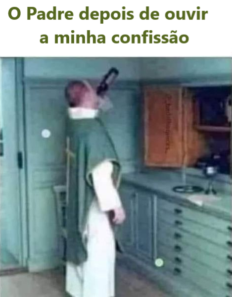 O Padre depois de ouvir a minha confissão