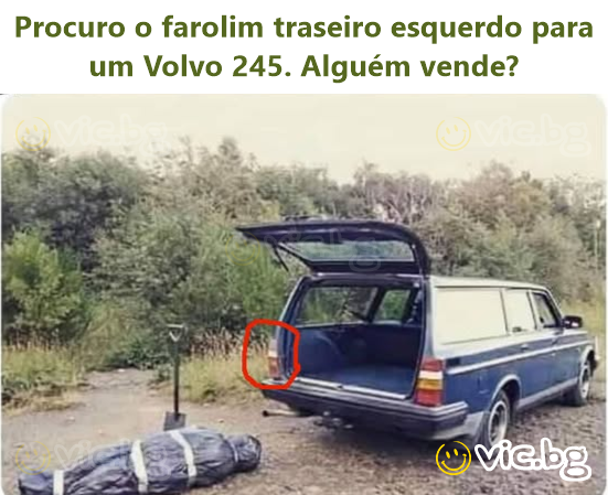 Procuro o farolim traseiro esquerdo para um Volvo 245. Alguém vende?