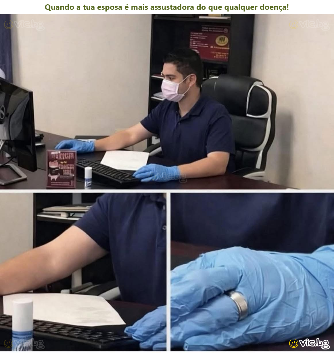 Quando a tua esposa é mais assustadora do que qualquer doença!