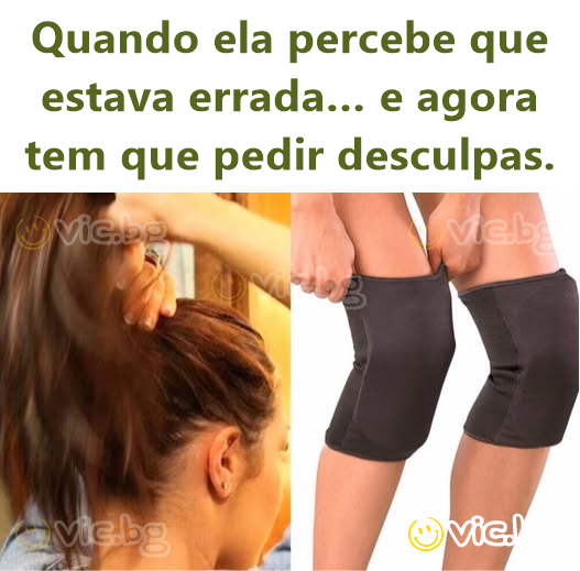 Quando ela percebe que estava errada… e agora tem que pedir desculpas.