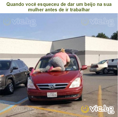 Quando você esqueceu de dar um beijo na sua mulher antes de ir trabalhar