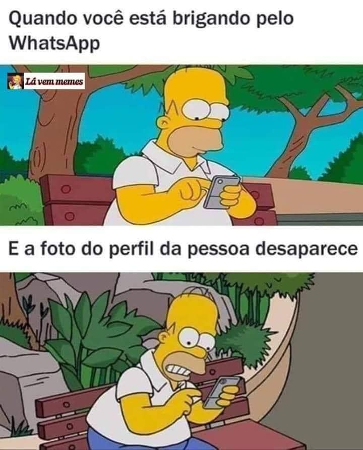 Quando você está brigando pelo WhatsApp. E a foto do perfil da pessoa desaparece