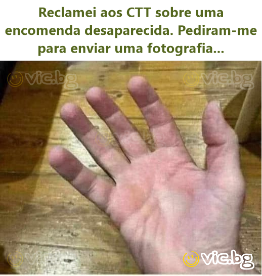 Reclamei aos CTT sobre uma encomenda desaparecida. Pediram-me para enviar uma fotografia...