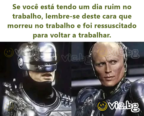Se você está tendo um dia ruim no trabalho, lembre-se deste cara que morreu no trabalho e foi ressuscitado para voltar a trabalhar.