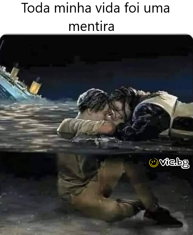 Toda minha vida foi uma mentira