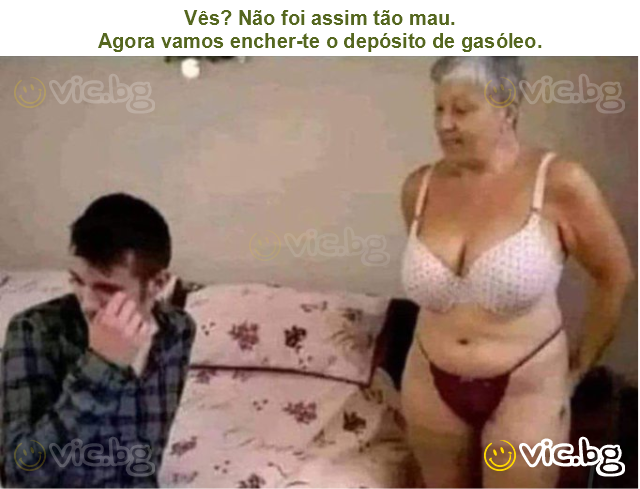 Vês? Não foi assim tão mau.
Agora vamos encher-te o depósito de gasóleo.