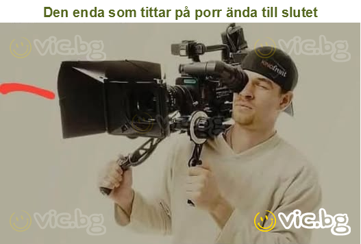 Den enda som tittar på porr ända till slutet