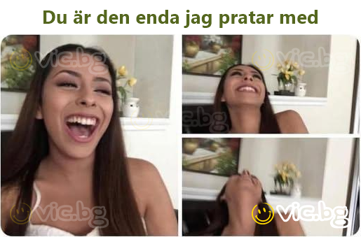 Du är den enda jag pratar med