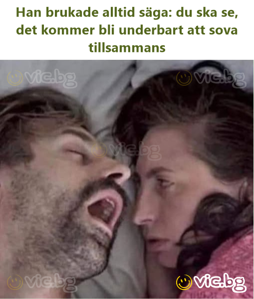 Han brukade alltid säga: du ska se, det kommer bli underbart att sova tillsammans