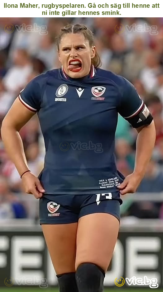 Ilona Maher, rugbyspelaren. Gå och säg till henne att ni inte gillar hennes smink.