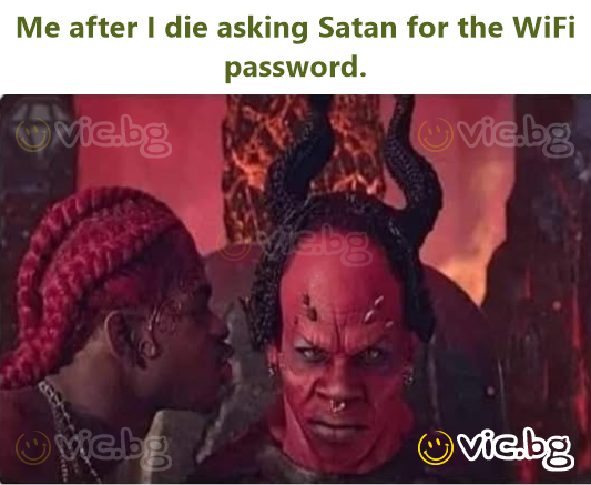 Jag efter att jag dött frågar Sатаn om Wi-Fi-lösenordet.