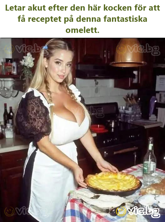 Letar akut efter den här kocken för att få receptet på denna fantastiska omelett.