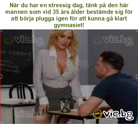 När du har en stressig dag, tänk på den här mannen som vid 35 års ålder bestämde sig för att börja plugga igen för att kunna gå klart gymnasiet!