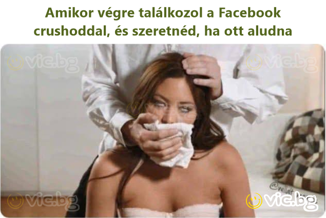 När du äntligen träffar din Facebook-crush och vill att hen ska sova över